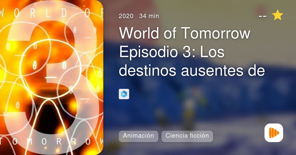 World Of Tomorrow Episode Three The Absent Destinations Of David