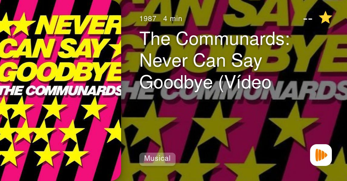 The Communards Never Can Say Goodbye Vídeo musical PlayMax