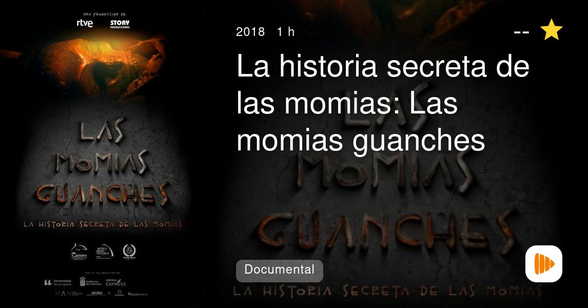 La Historia Secreta De Las Momias Las Momias Guanches Playmax