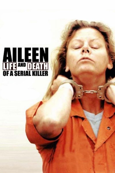 Caratula, cartel, poster o portada de Aileen: vida y muerte de una asesina