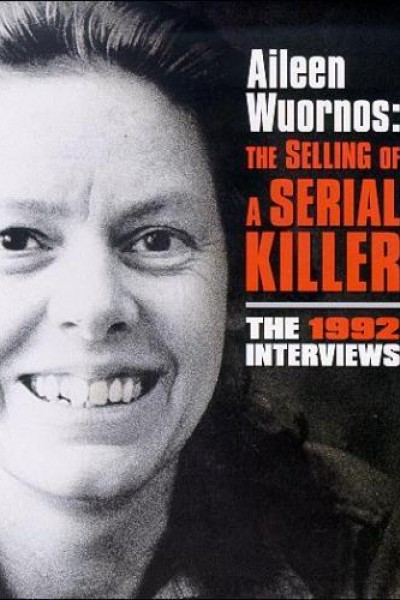 Caratula, cartel, poster o portada de Aileen Wuornos: The Selling of a Serial Killer