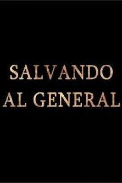 Caratula, cartel, poster o portada de Salvando al General