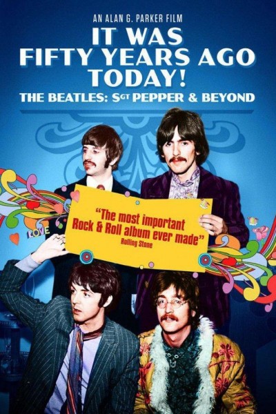 Caratula, cartel, poster o portada de It Was Fifty Years Ago Today! The Beatles: Sgt Pepper And Beyond