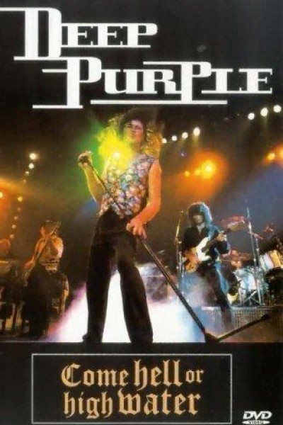 Caratula, cartel, poster o portada de Deep Purple: Come Hell or High Water