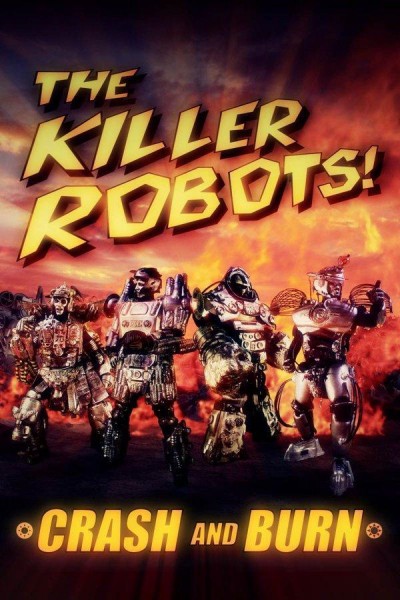 Caratula, cartel, poster o portada de The Killer Robots! Crash and Burn