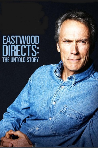 Caratula, cartel, poster o portada de Eastwood Directs: The Untold Story