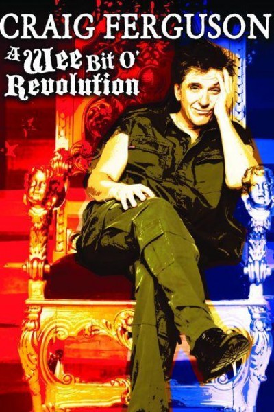 Caratula, cartel, poster o portada de Craig Ferguson: A Wee Bit o\' Revolution