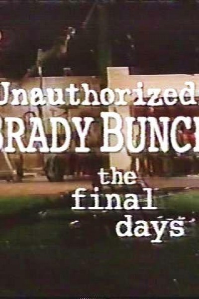 Cubierta de Unauthorized Brady Bunch: The Final Days