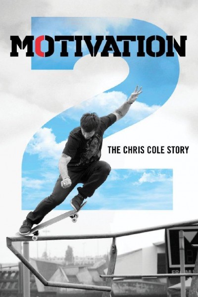 Cubierta de The Motivation 2.0: Real American Skater: The Chris Cole Story