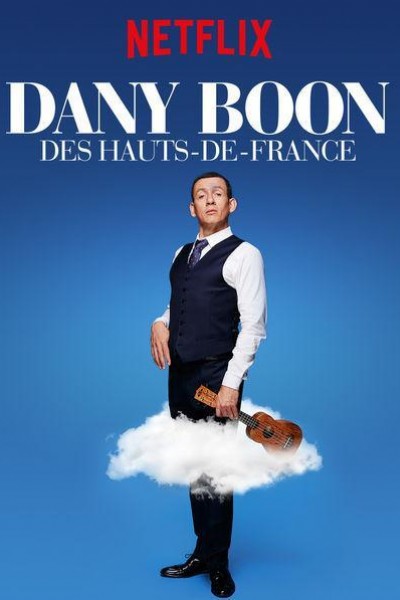 Caratula, cartel, poster o portada de Dany Boon: Des Hauts-De-France