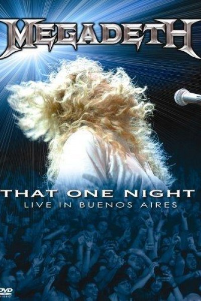 Caratula, cartel, poster o portada de Megadeth: That One Night - Live in Buenos Aires