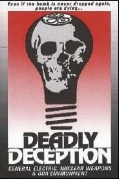 Cubierta de Deadly Deception: General Electric, Nuclear Weapons and Our Environment