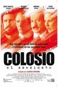 Caratula, cartel, poster o portada de Colosio: El asesinato