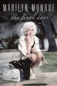 Caratula, cartel, poster o portada de Marilyn Monroe: Sus últimos días
