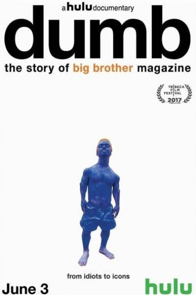 Caratula, cartel, poster o portada de Dumb: The Story of Big Brother Magazine