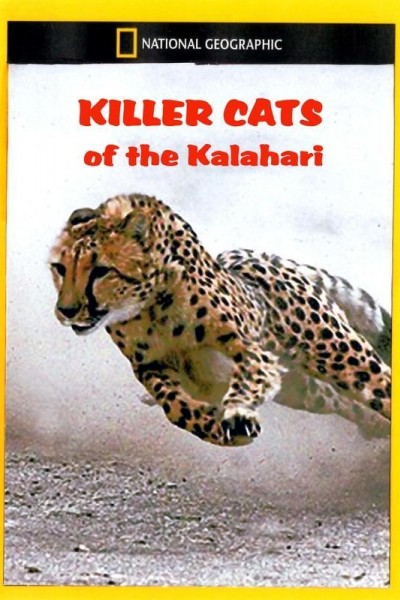 Cubierta de National Geographic: Killer Cats of the Kalahari