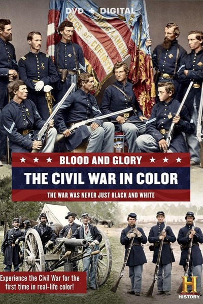 Caratula, cartel, poster o portada de Blood and Glory: The Civil War in Color