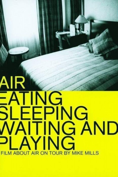 Cubierta de Air: Eating, Sleeping, Waiting and Playing