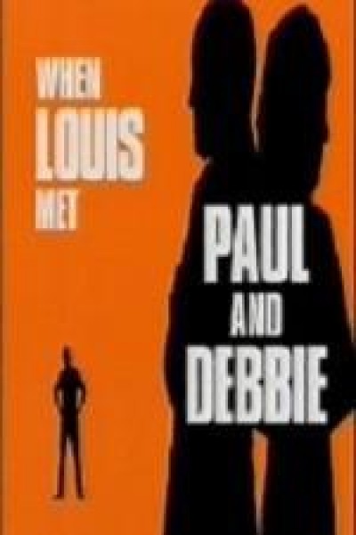 Cubierta de When Louis Met Paul and Debbie