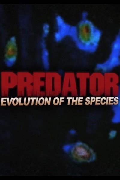 Cubierta de Predator: Evolution of the Species - Hunters of Extreme Perfection