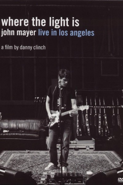 Caratula, cartel, poster o portada de Where the Light Is: John Mayer Live in Concert