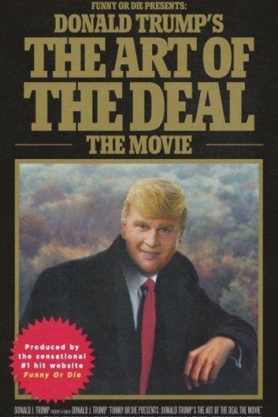 Caratula, cartel, poster o portada de Funny or Die presenta: La película del arte de la negociación de Donald Trump