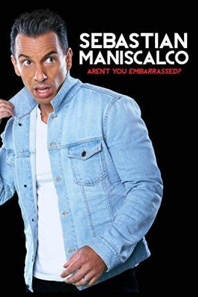 Caratula, cartel, poster o portada de Sebastian Maniscalco: Aren\'t You Embarrassed?