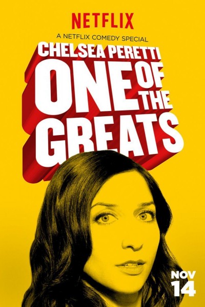 Caratula, cartel, poster o portada de Chelsea Peretti: One of the Greats