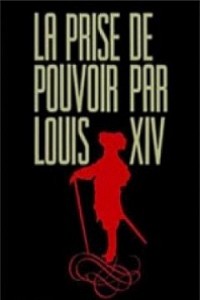 Caratula, cartel, poster o portada de La toma del poder por parte de Luis XIV