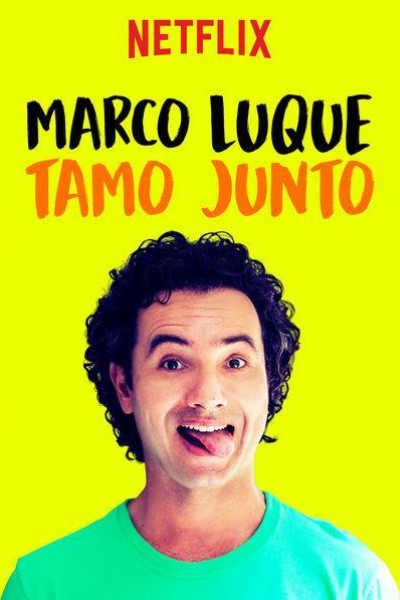 Caratula, cartel, poster o portada de Marco Luque: Tamo Junto