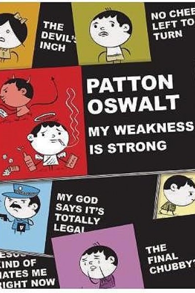 Caratula, cartel, poster o portada de Patton Oswalt: My Weakness Is Strong