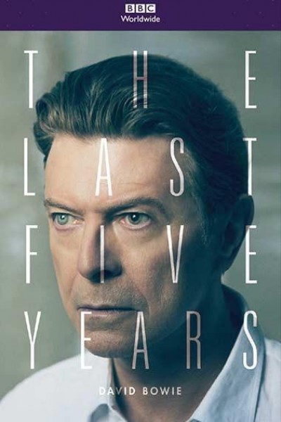 Caratula, cartel, poster o portada de David Bowie: Los últimos cinco años