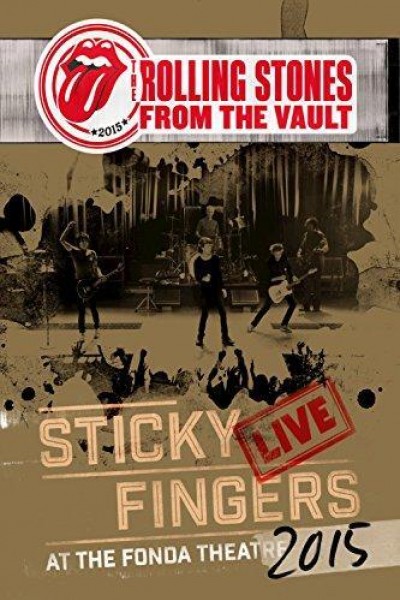 Caratula, cartel, poster o portada de The Rolling Stones: From the Vault - Sticky Fingers Live at the Fonda Theatre 2015