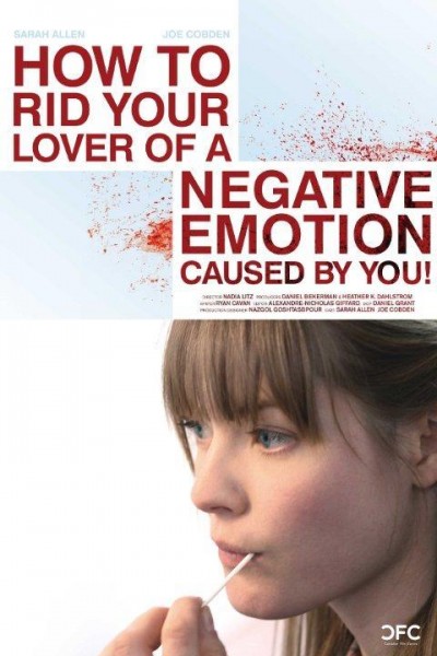 Cubierta de How to Rid Your Lover of a Negative Emotion Caused by You!