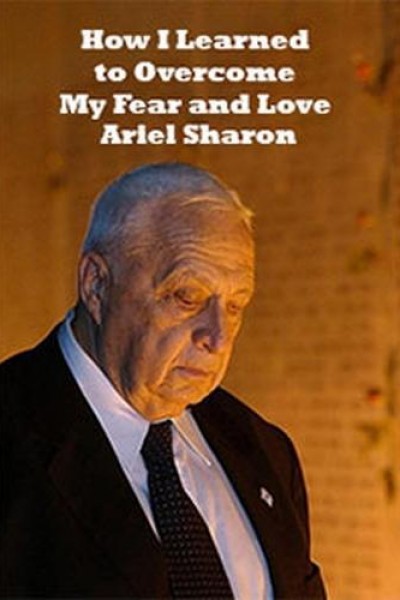 Caratula, cartel, poster o portada de How I Learned to Overcome My Fear and Love Arik Sharon