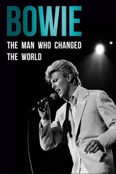 Caratula, cartel, poster o portada de Bowie: The Man Who Changed the World