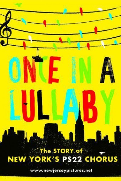 Cubierta de Once in a Lullaby: PS 22 Chorus Documentary