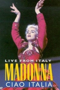 Caratula, cartel, poster o portada de Madonna: Ciao, Italia! - Live from Italy