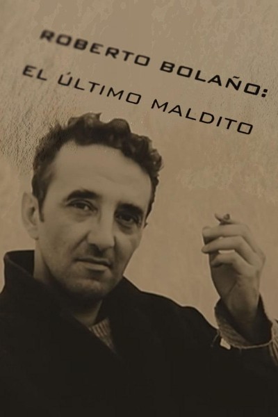 Cubierta de Roberto Bolaño, el último maldito