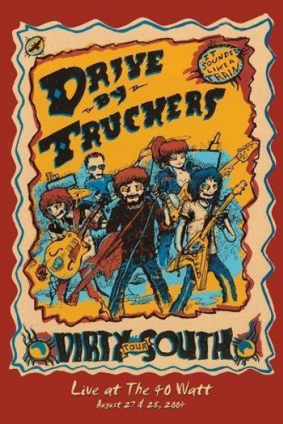 Cubierta de Drive by Truckers: Dirty South Live @ 40 Watt