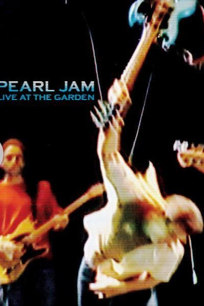 Caratula, cartel, poster o portada de Pearl Jam: Live at the Garden