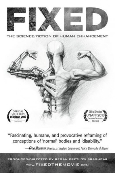 Caratula, cartel, poster o portada de Fixed: The Science/Fiction of Human Enhancement