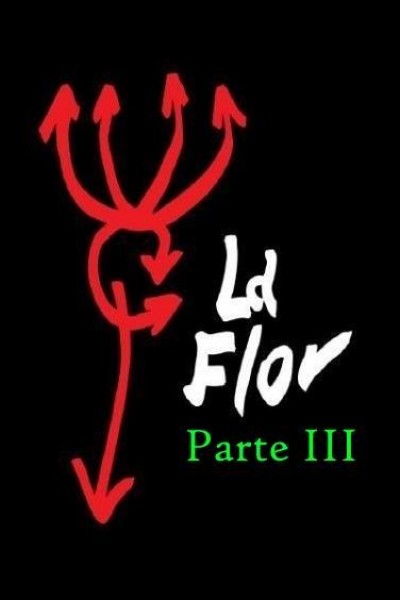 Caratula, cartel, poster o portada de La flor. Parte III