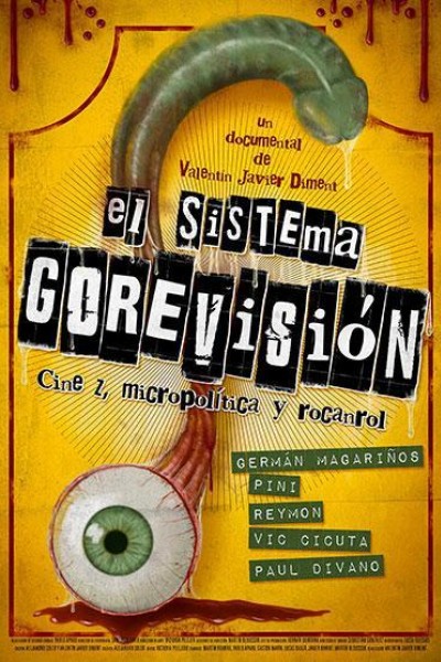 Cubierta de El sistema Gorevisión: Cine z, micropolítica y rocanrol