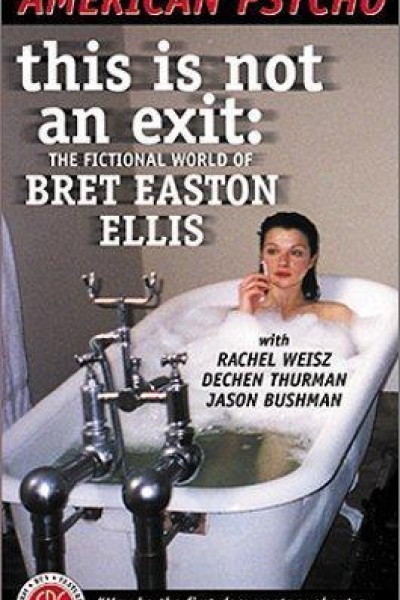 Cubierta de This Is Not an Exit: The Fictional World of Bret Easton Ellis
