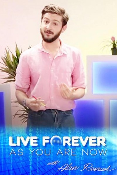 Caratula, cartel, poster o portada de Live Forever as You Are Now with Alan Resnick