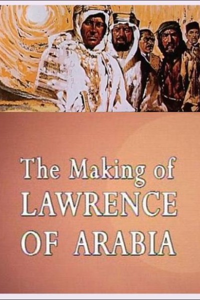 Caratula, cartel, poster o portada de Cómo se hizo \"Lawrence de Arabia\"