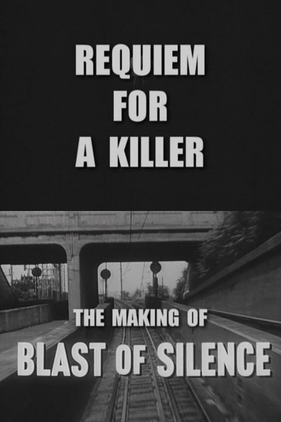 Cubierta de Requiem for a Killer: The Making of \'Blast of Silence\'