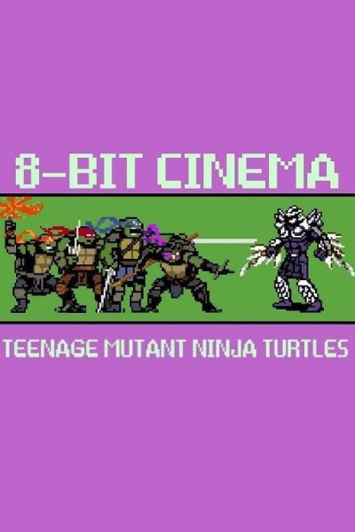 Cubierta de 8 Bit Cinema: Las Tortugas Ninja