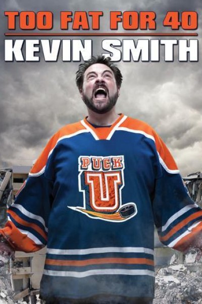 Caratula, cartel, poster o portada de Kevin Smith: Too Fat for 40!